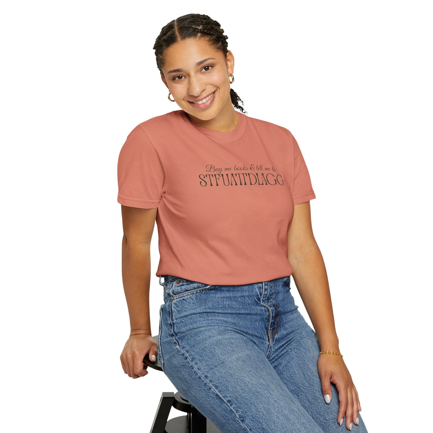 Buy me books & tell me to STFUATTDLAGG T-Shirt - Casual Comfort Tee for Everyday Wear, Gift for Friends, Relaxed Style, Bookish shirt, Unique Fashion Statement