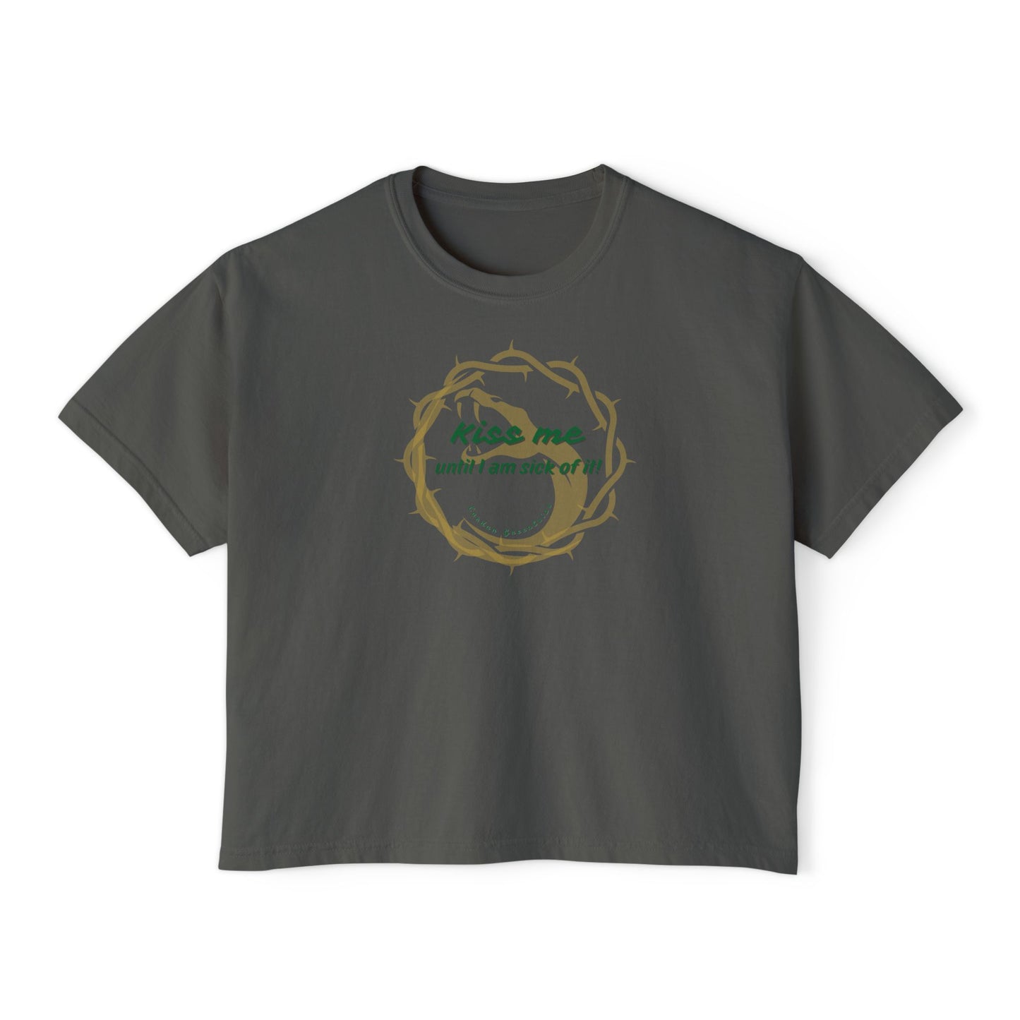 Boxy Tee - Kiss Me Until I Am Sick Of It by CARDAN GREENBRIAR