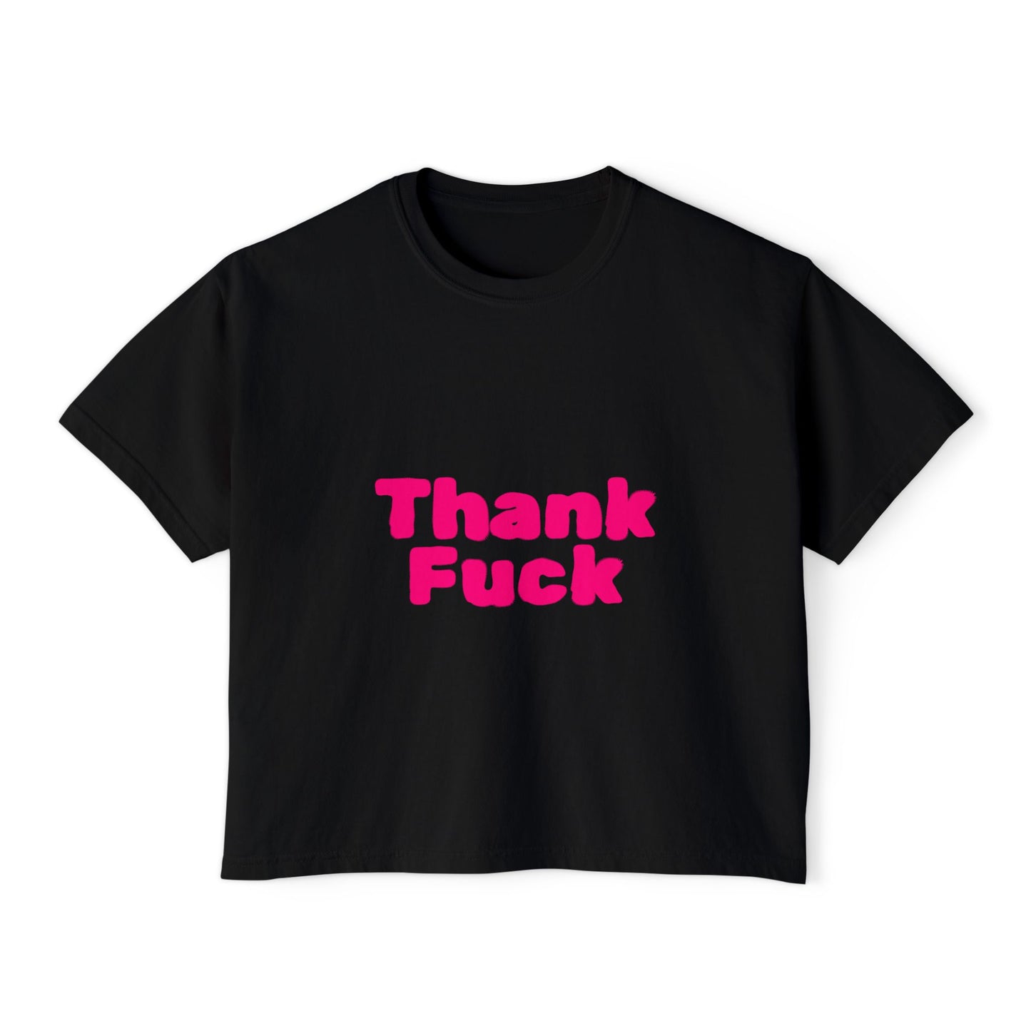 Thank F**k Women's Boxy Tee | Casual Graphic Tee, Funny T-Shirt, Gift for Friends, Everyday Wear, Summer Top