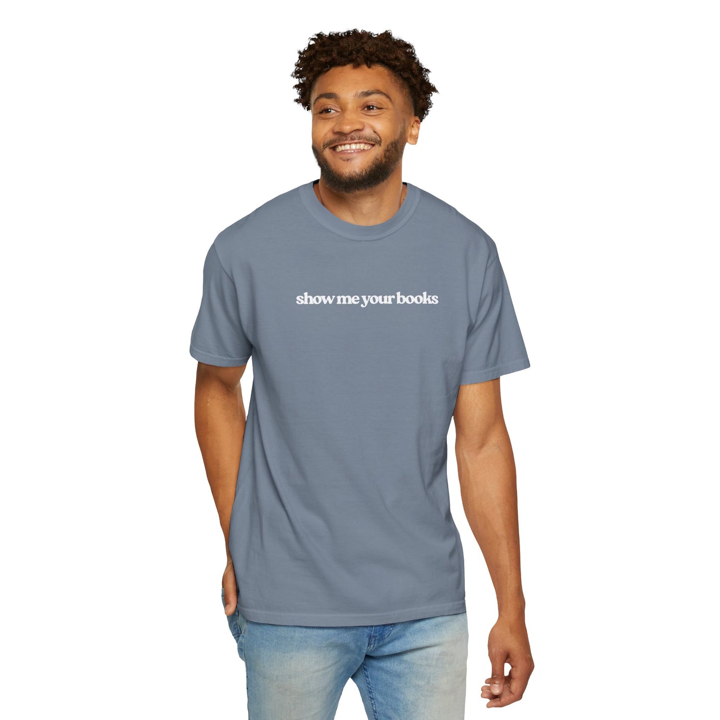 Show Me Your Books T-Shirt, Unisex Reading Tee, Book Lover Gift, Literary Apparel, Casual Shirt for Bookworms