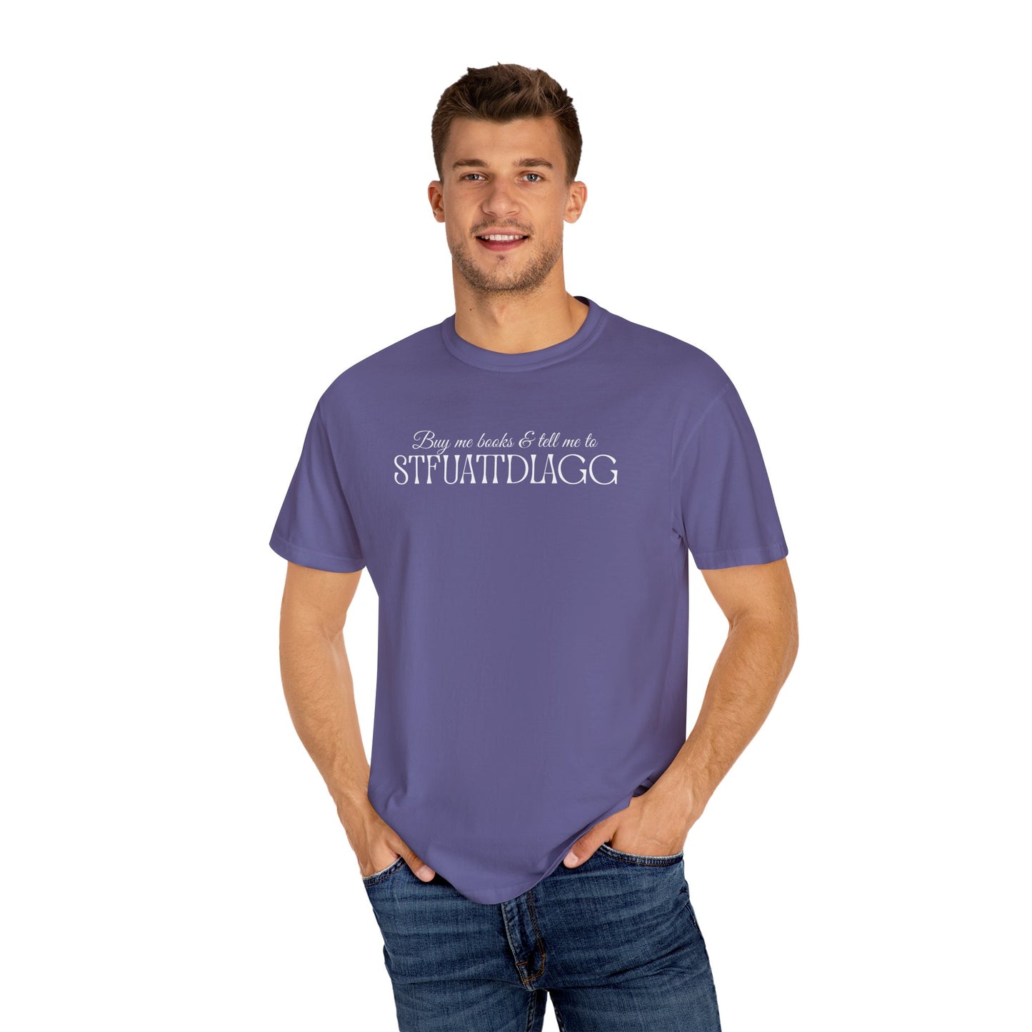 STFUATTDLAGG Playful Unisex Garment-Dyed T-Shirt | Casual Style for Everyday Wear | Gift for Friends, Birthdays, Holidays, Family Gatherings