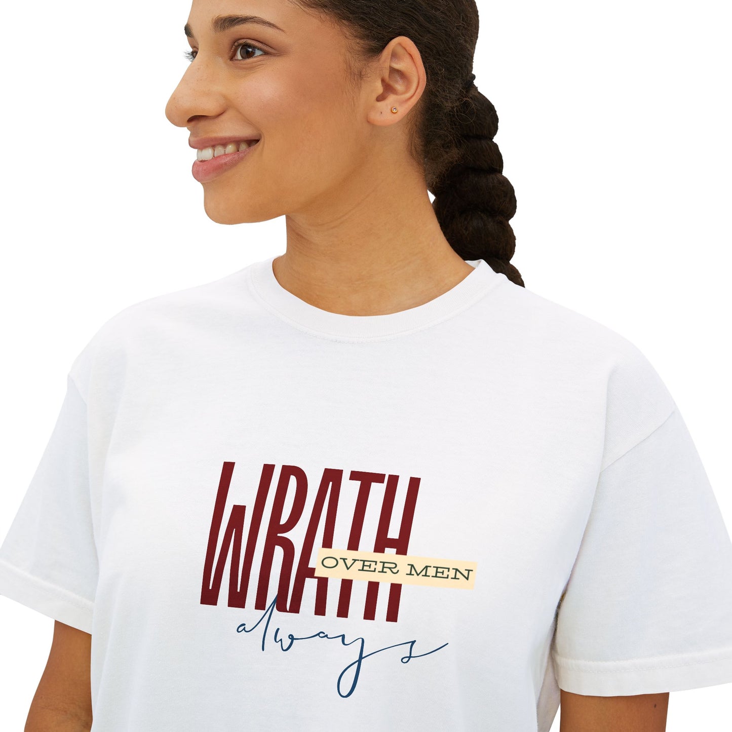 Wrath Over Men Always Empowering Women's Boxy Tee | Casual Wear, Gift for Her, Graphic T-Shirt, Feminist Fashion, Everyday Comfort