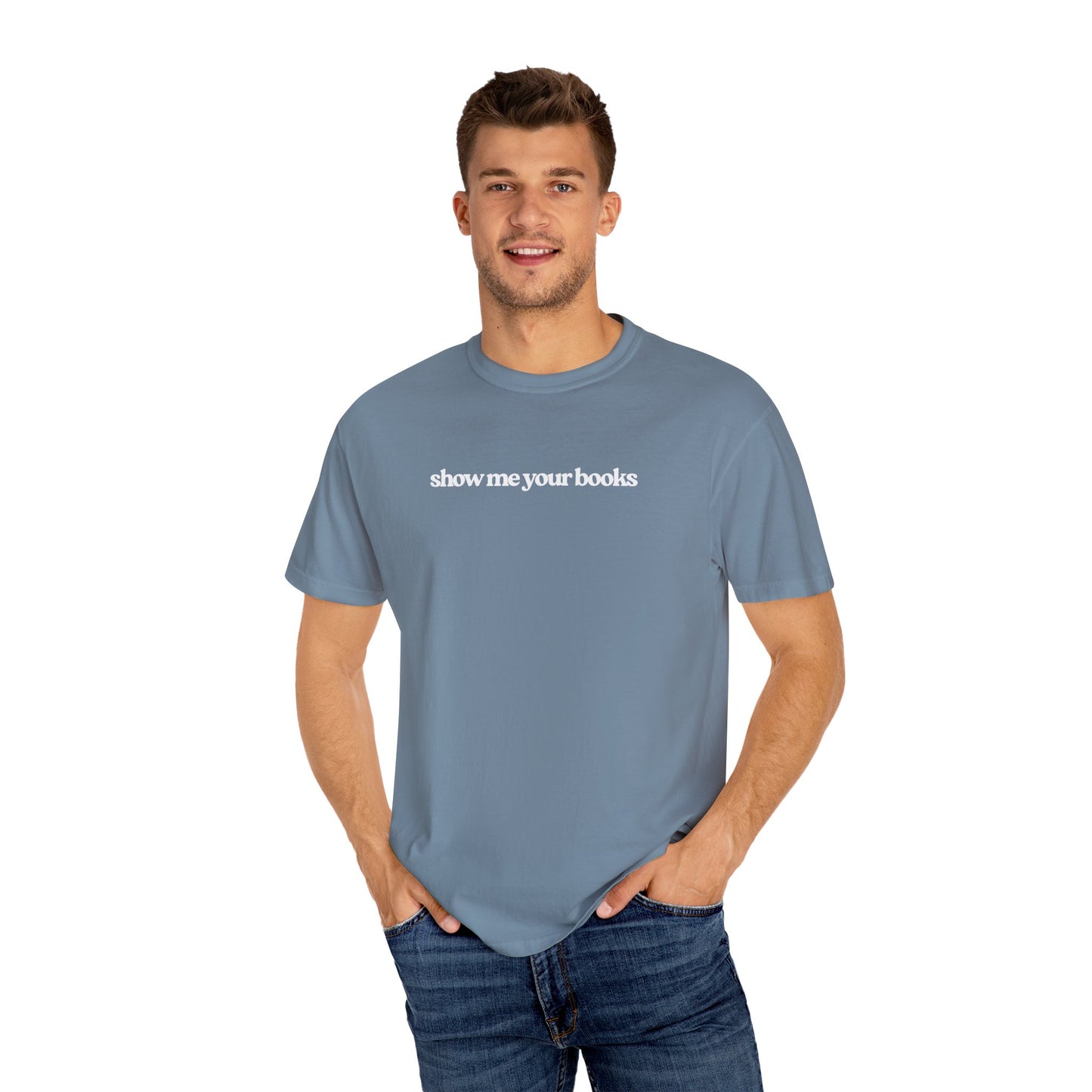 Show Me Your Books T-Shirt, Unisex Reading Tee, Book Lover Gift, Literary Apparel, Casual Shirt for Bookworms