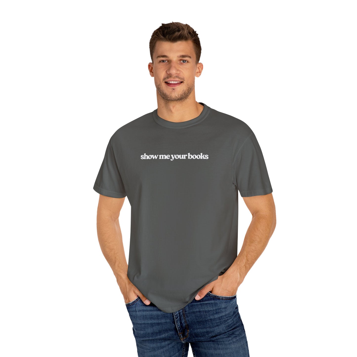 Show Me Your Books T-Shirt, Unisex Reading Tee, Book Lover Gift, Literary Apparel, Casual Shirt for Bookworms