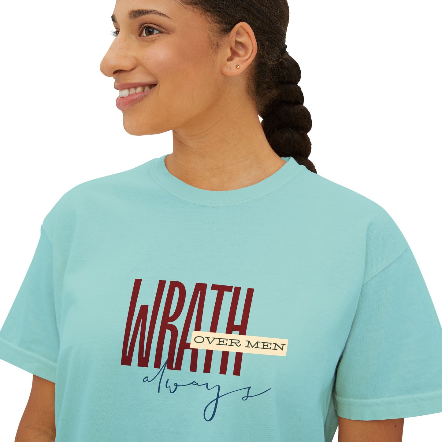 Wrath Over Men Always Empowering Women's Boxy Tee | Casual Wear, Gift for Her, Graphic T-Shirt, Feminist Fashion, Everyday Comfort