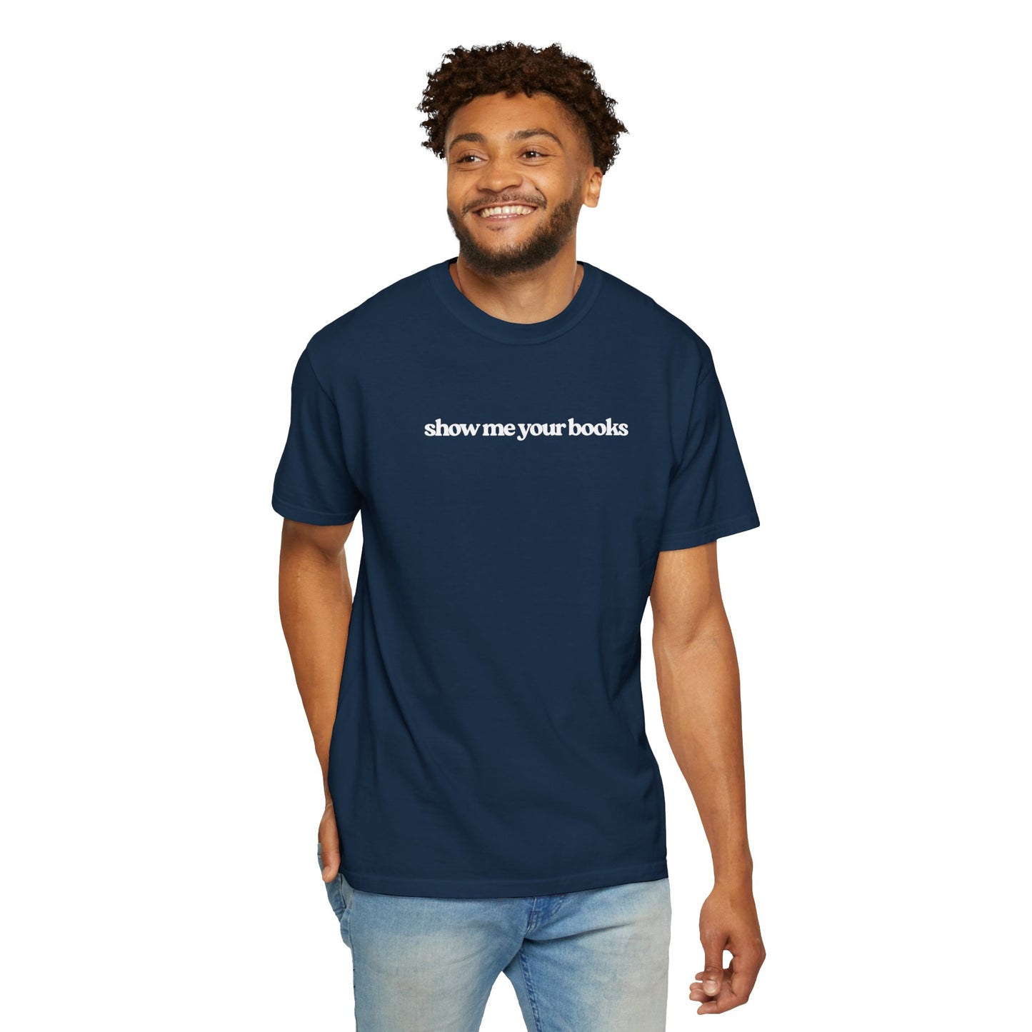 Show Me Your Books T-Shirt, Unisex Reading Tee, Book Lover Gift, Literary Apparel, Casual Shirt for Bookworms