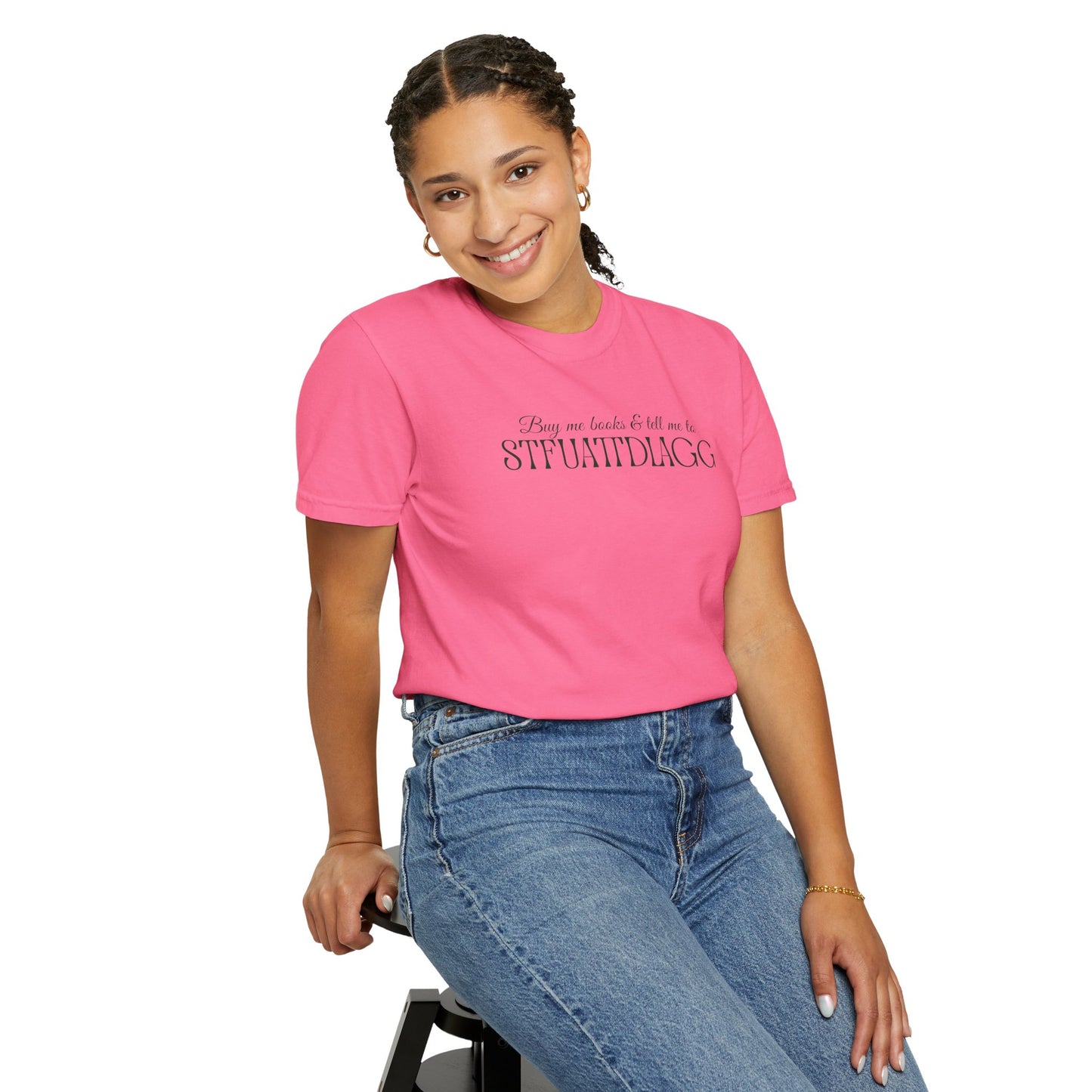 Buy me books & tell me to STFUATTDLAGG T-Shirt - Casual Comfort Tee for Everyday Wear, Gift for Friends, Relaxed Style, Bookish shirt, Unique Fashion Statement