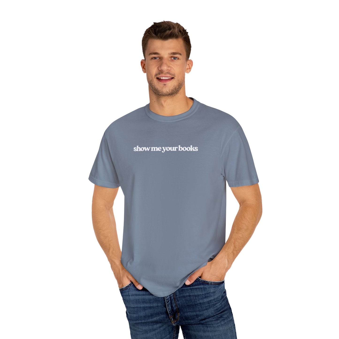 Show Me Your Books T-Shirt, Unisex Reading Tee, Book Lover Gift, Literary Apparel, Casual Shirt for Bookworms