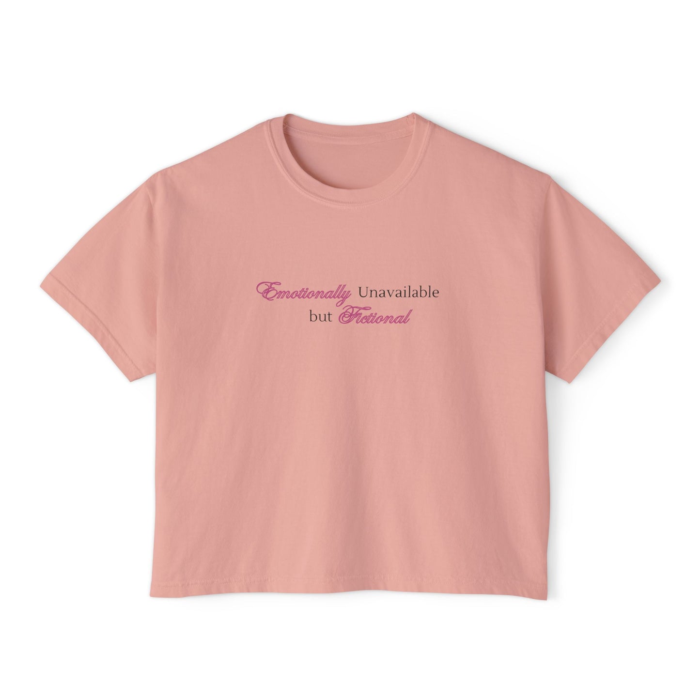Emotionally Unavailable But Fictional Women's Boxy Tee, Comfortable Casual Wear, Perfect Gift for Friends, Funny Top, Self-Care Apparel, Everyday Statement Tee