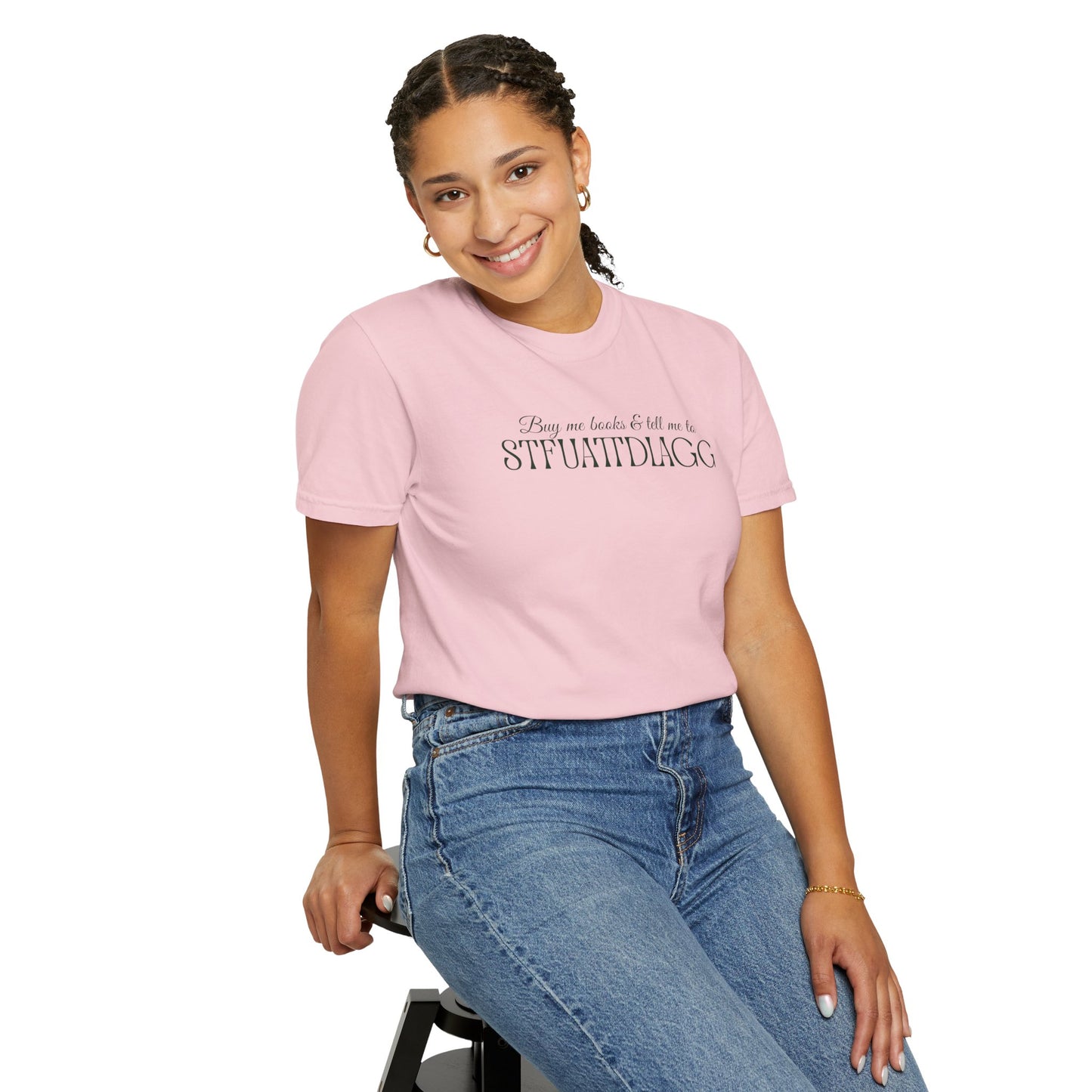 Buy me books & tell me to STFUATTDLAGG T-Shirt - Casual Comfort Tee for Everyday Wear, Gift for Friends, Relaxed Style, Bookish shirt, Unique Fashion Statement