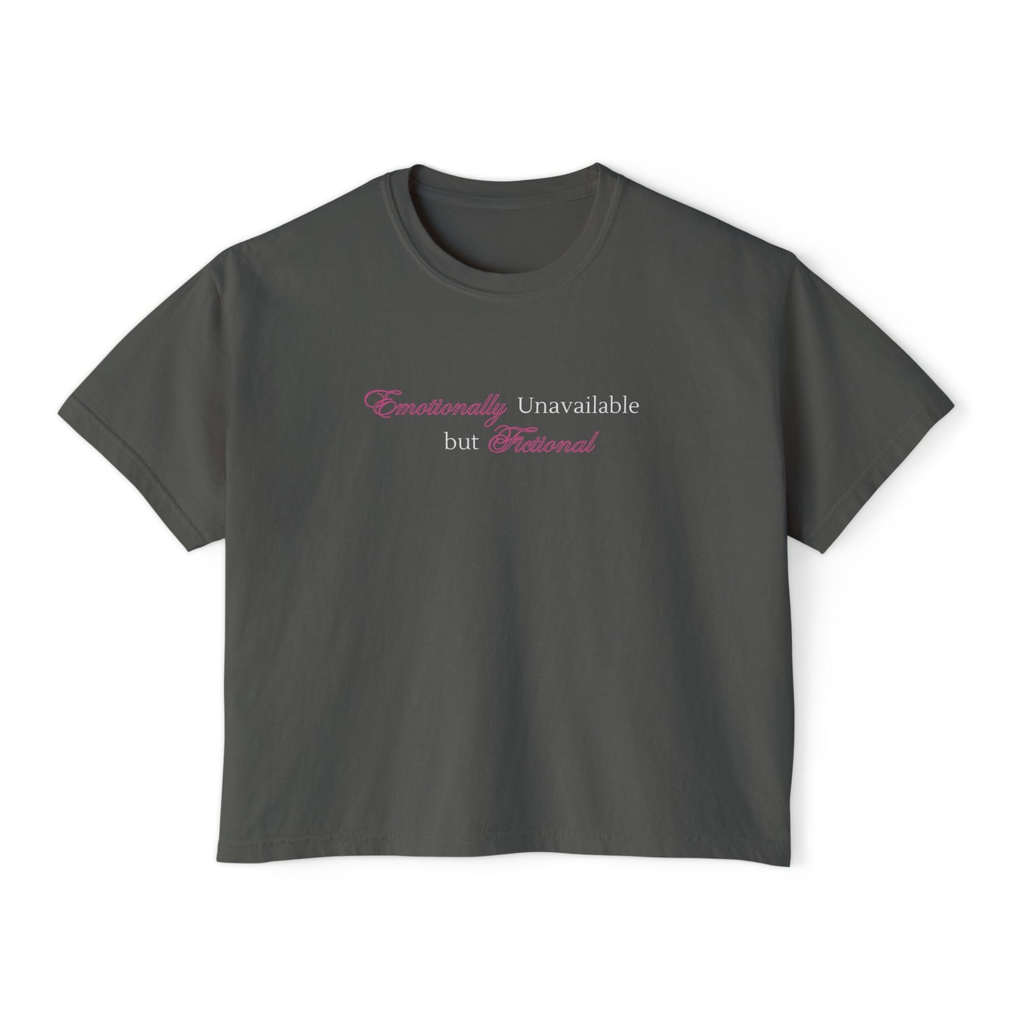 Emotionally Unavailable But Fictional Women's Boxy Tee, Comfortable Casual Wear, Perfect Gift for Friends, Funny Top, Self-Care Apparel, Everyday Statement Tee
