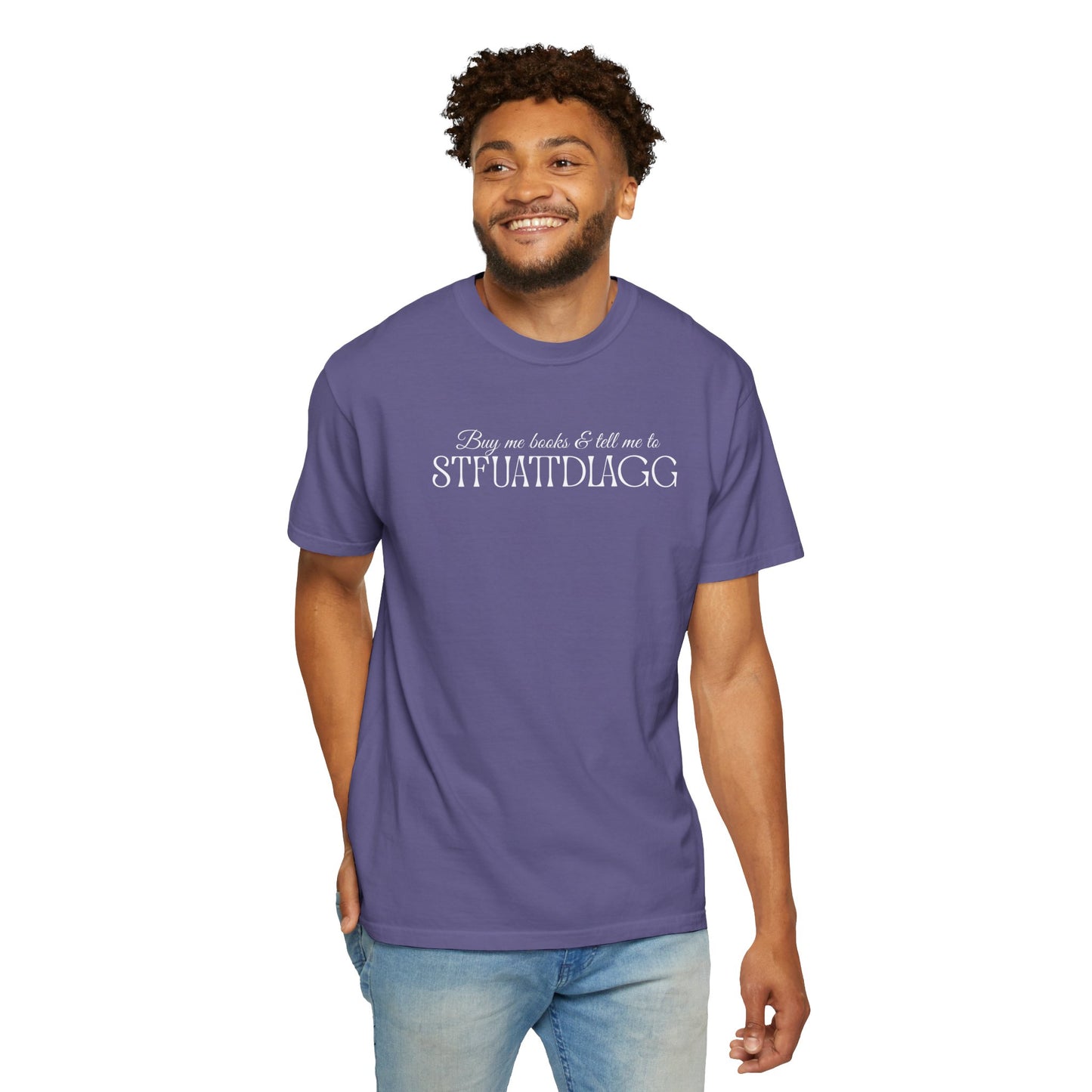 STFUATTDLAGG Playful Unisex Garment-Dyed T-Shirt | Casual Style for Everyday Wear | Gift for Friends, Birthdays, Holidays, Family Gatherings