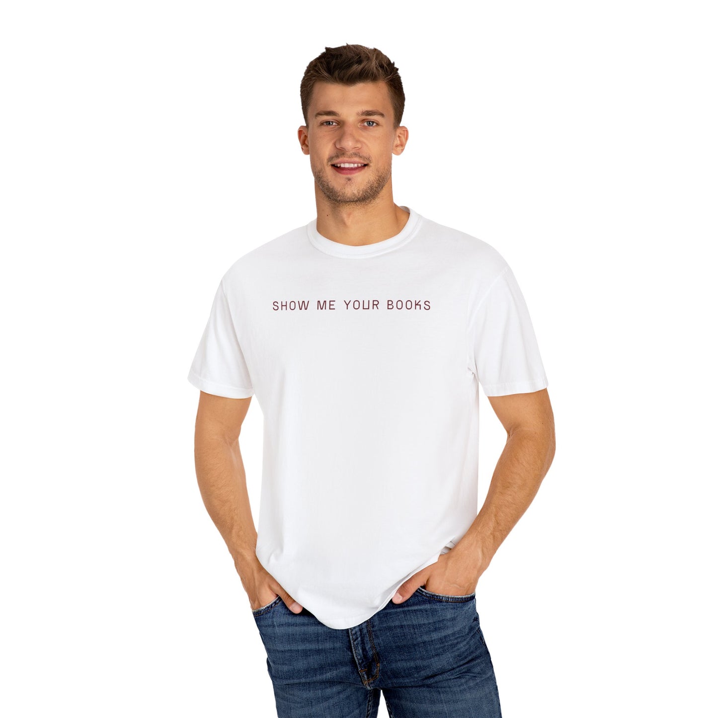 Show Me Your Books T-Shirt, Book Lover's Tee, Gift for Readers, Reading Enthusiast Shirt, Funny Book T-shirt, Unisex Literary Apparel
