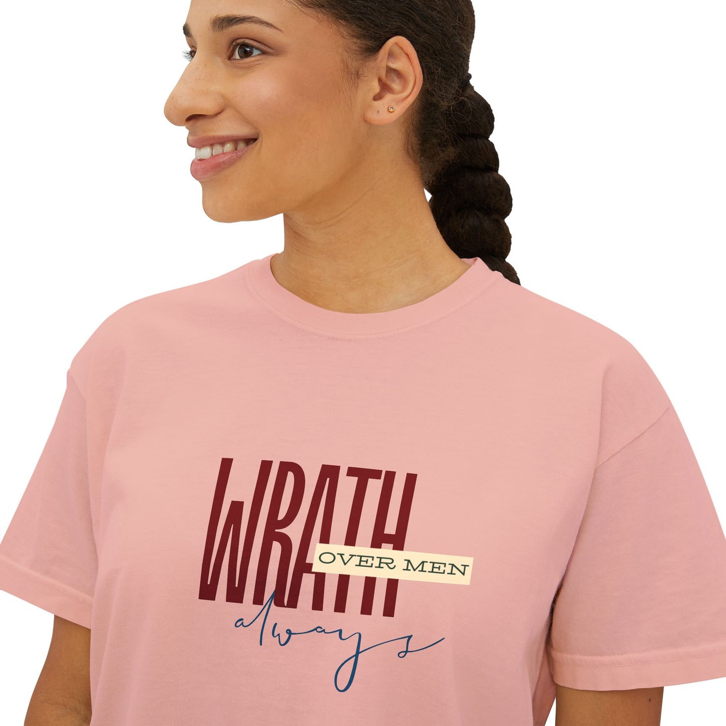 Wrath Over Men Always Empowering Women's Boxy Tee | Casual Wear, Gift for Her, Graphic T-Shirt, Feminist Fashion, Everyday Comfort