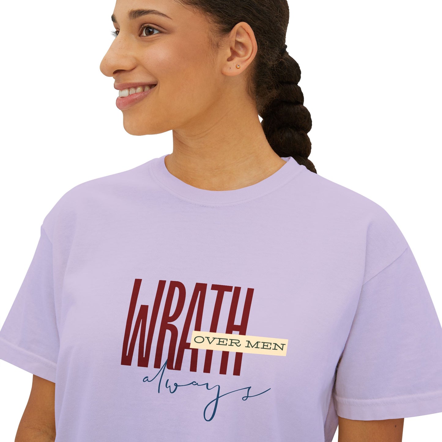 Wrath Over Men Always Empowering Women's Boxy Tee | Casual Wear, Gift for Her, Graphic T-Shirt, Feminist Fashion, Everyday Comfort