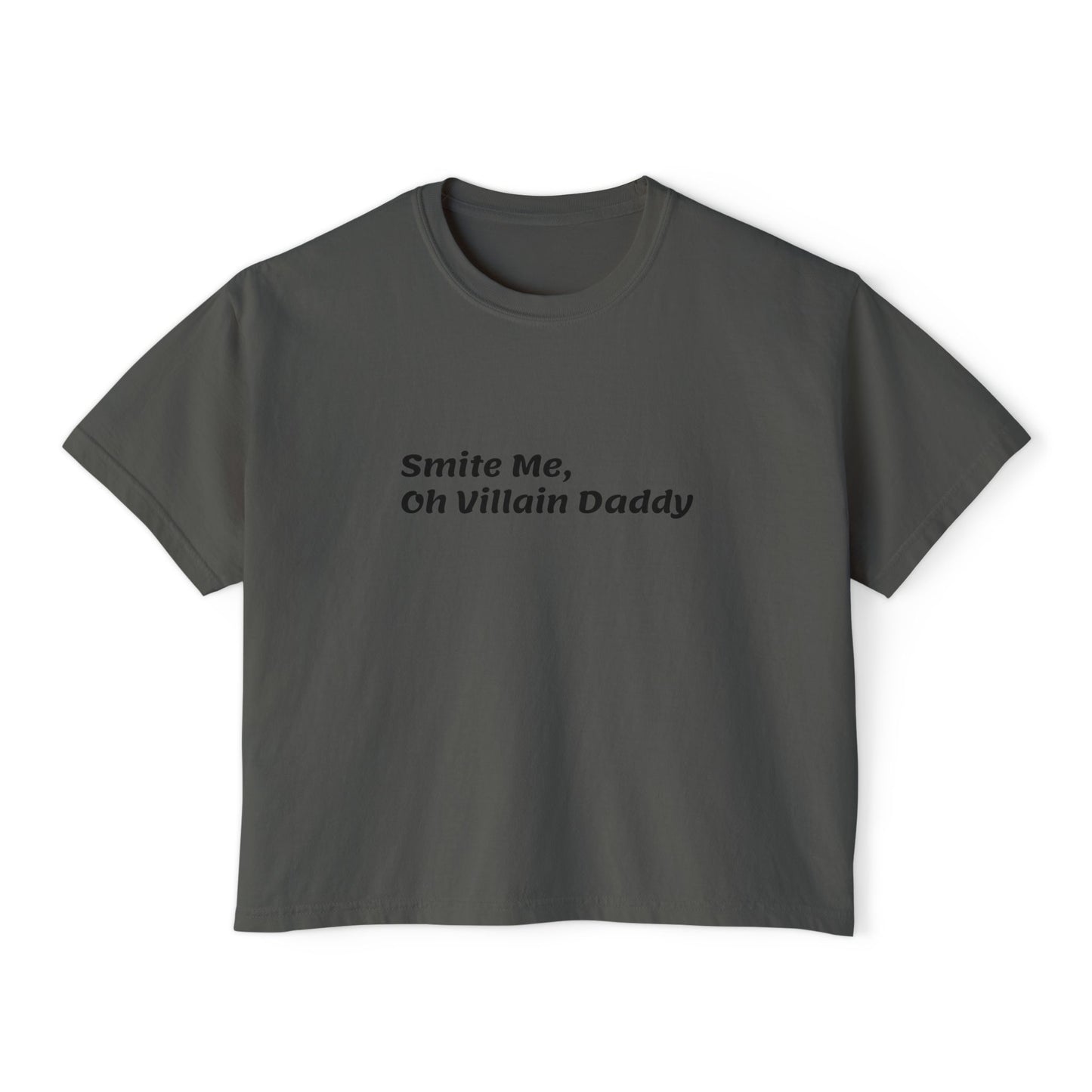 Smite Me, Oh Villain Daddy Women's Boxy Tee, Casual T-Shirt, Trendy Graphic Top, Fun Gift for Her, Cute Summer Shirt, Relaxed Fit Tee