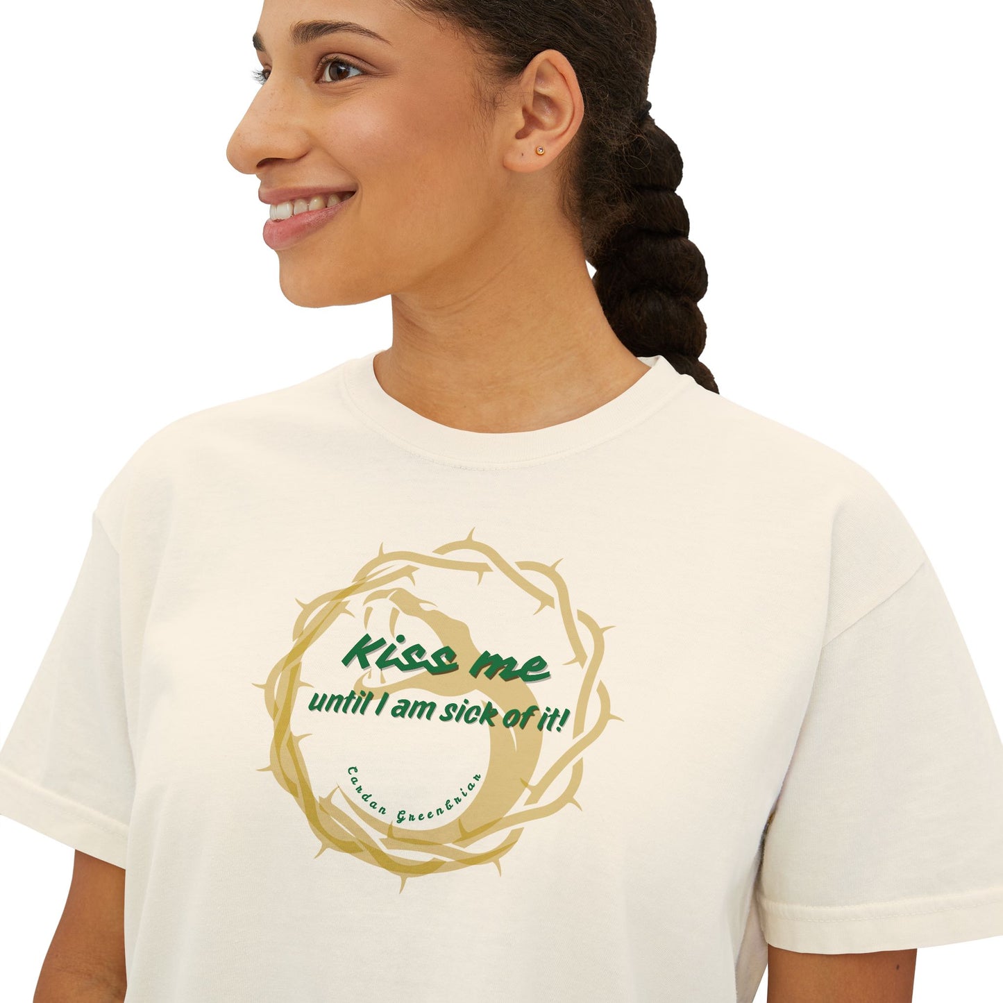Boxy Tee - Kiss Me Until I Am Sick Of It by CARDAN GREENBRIAR