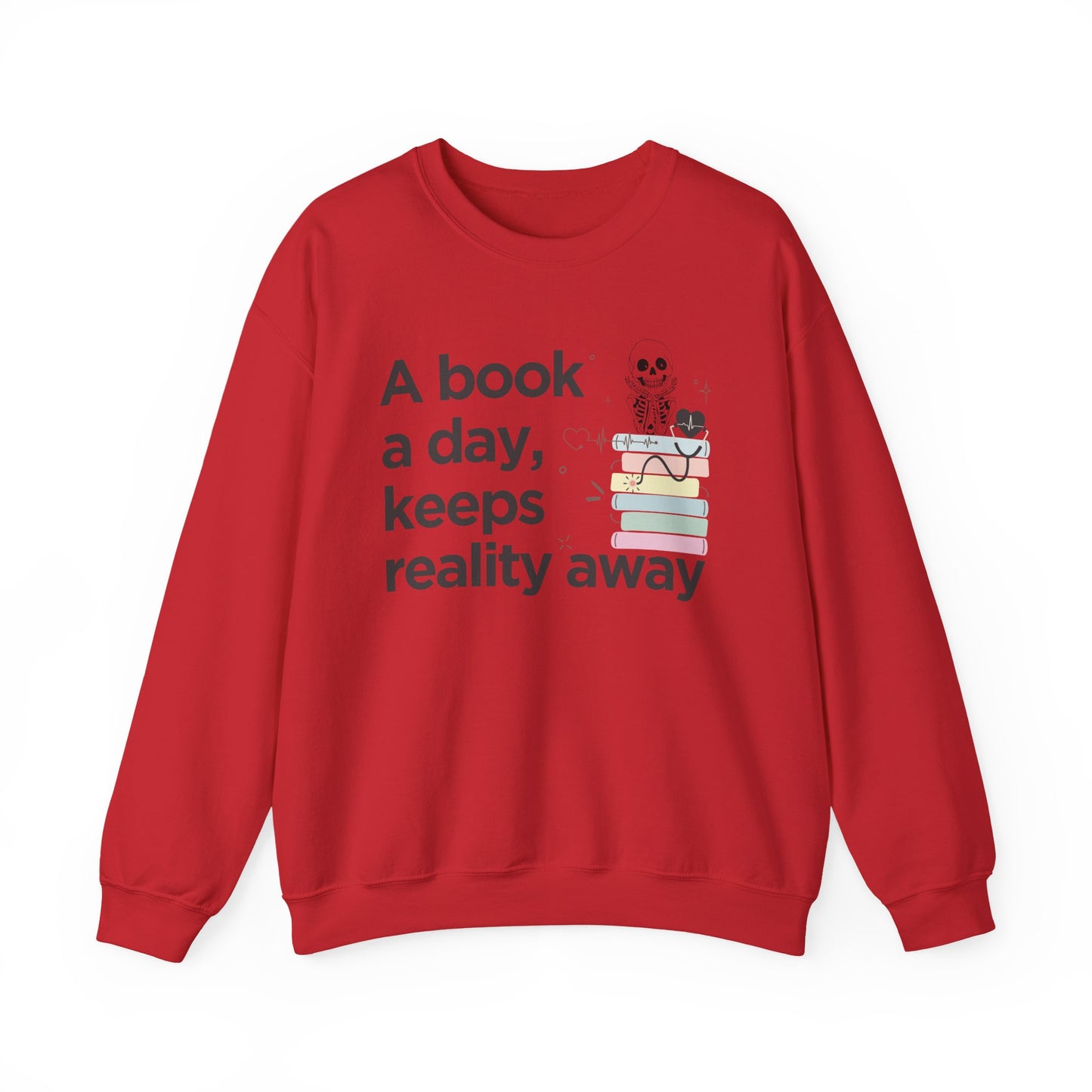 A Book a Day Keeps Reality Away Sweatshirt | Cozy Book Lover Reading Pullover