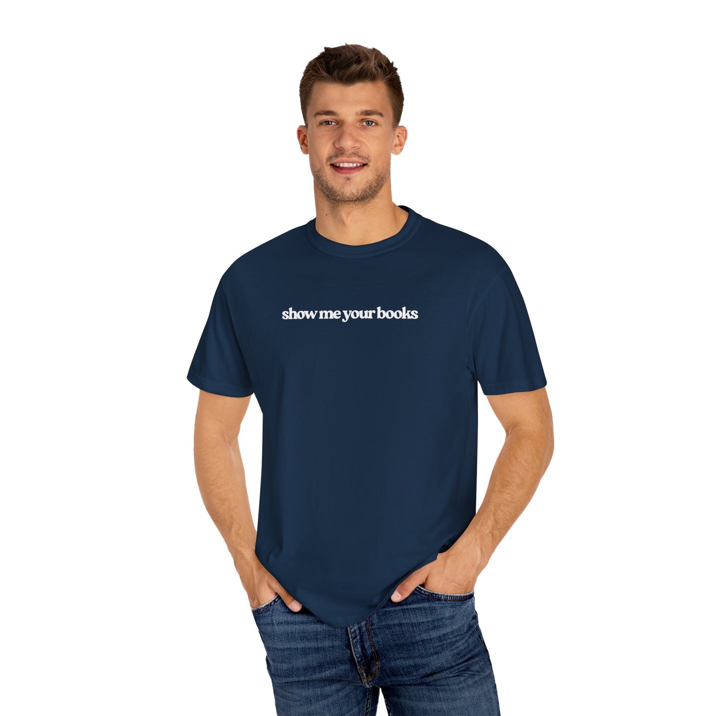 Show Me Your Books T-Shirt, Unisex Reading Tee, Book Lover Gift, Literary Apparel, Casual Shirt for Bookworms