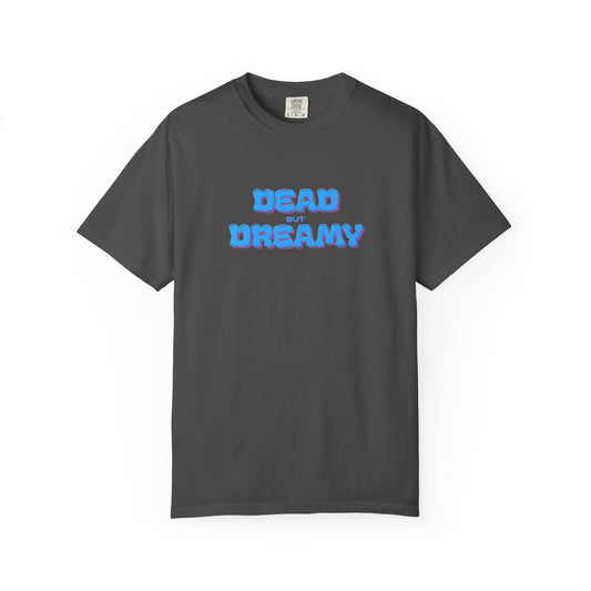 Dead but Dreamy Relaxed Fit Shirt | Bookish Romance Tee Inspired by The Dead Romantics