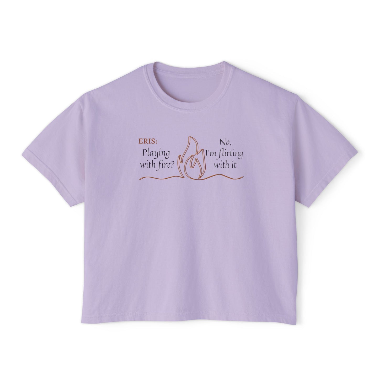Playful Women's Tee - Flirt with Fire Boxy Tee featuring ERIS VANSERRA of Autumn Court for Booktok Fans
