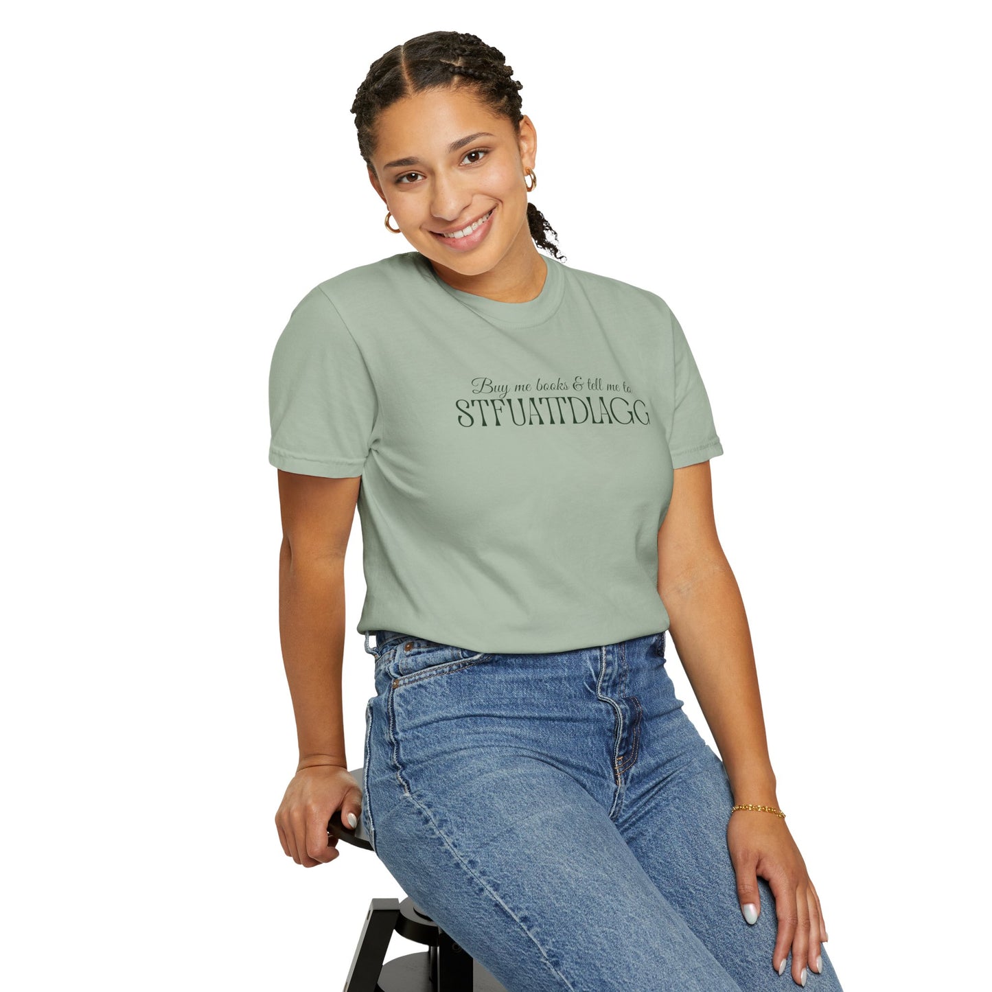 Buy me books & tell me to STFUATTDLAGG T-Shirt - Casual Comfort Tee for Everyday Wear, Gift for Friends, Relaxed Style, Bookish shirt, Unique Fashion Statement
