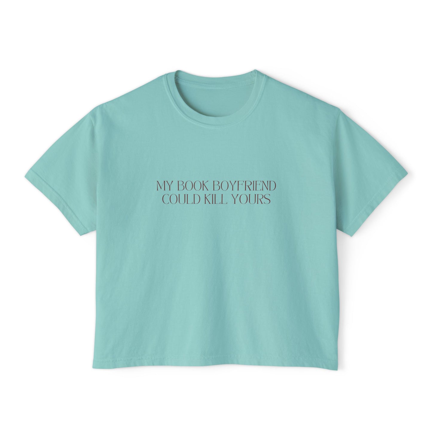 My Book Boyfriend Could Kill Yours Women's Boxy Tee, Casual Literary T-Shirt, Gift for Book Lovers, Cute Summer Top, Funny Bookish Apparel