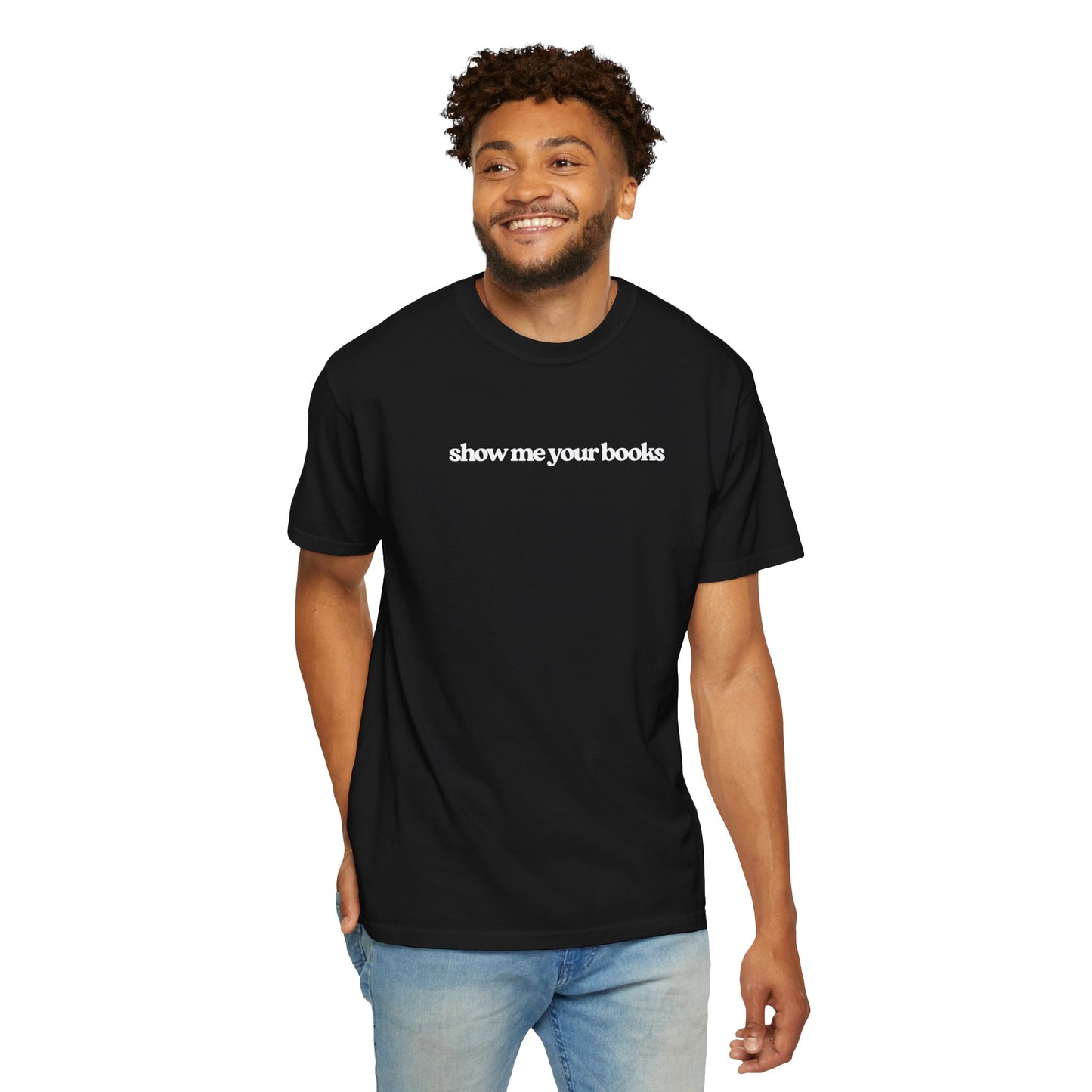 Show Me Your Books T-Shirt, Unisex Reading Tee, Book Lover Gift, Literary Apparel, Casual Shirt for Bookworms