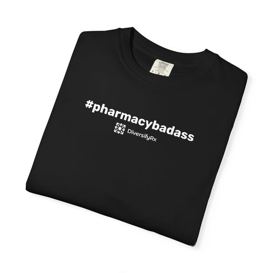 #PharmacyBadass Unisex T-Shirt | Independent Pharmacy Pride
