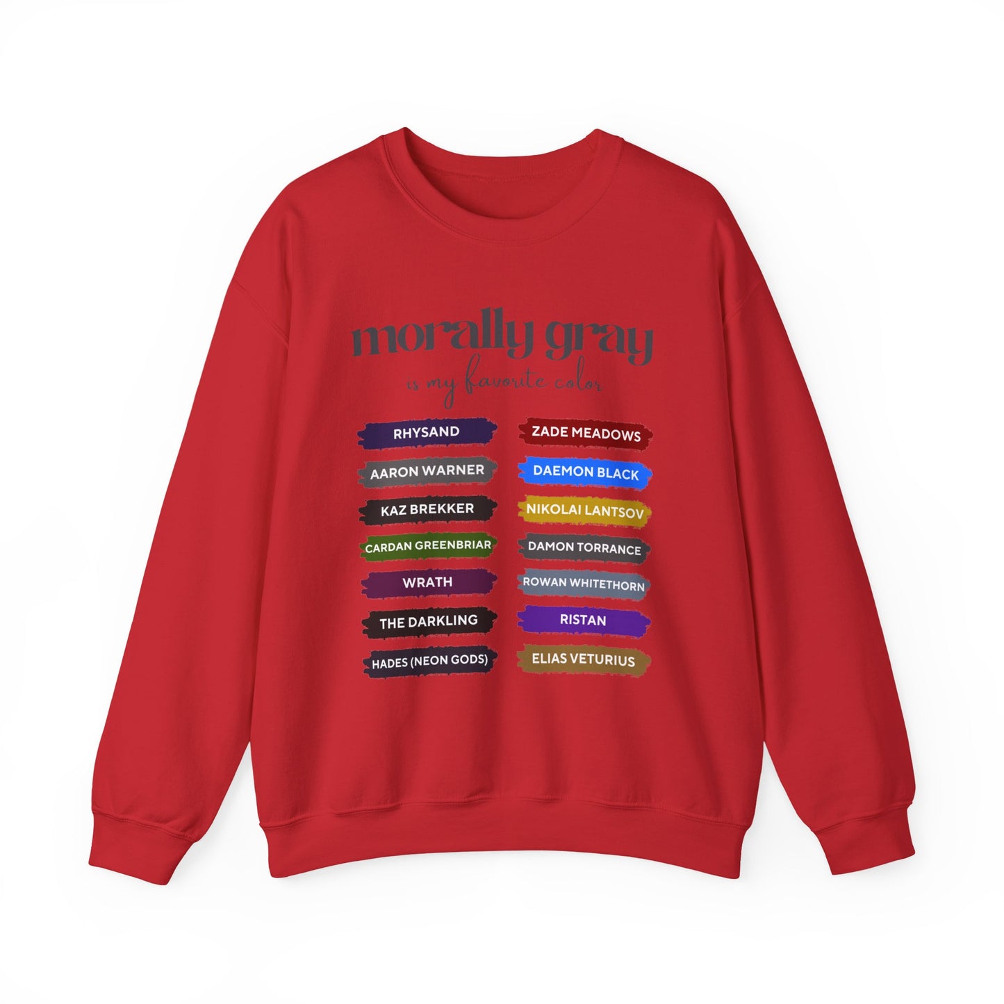 Crewneck Sweatshirt — "Morally Gray Is My Favorite Color" Character Name Palette