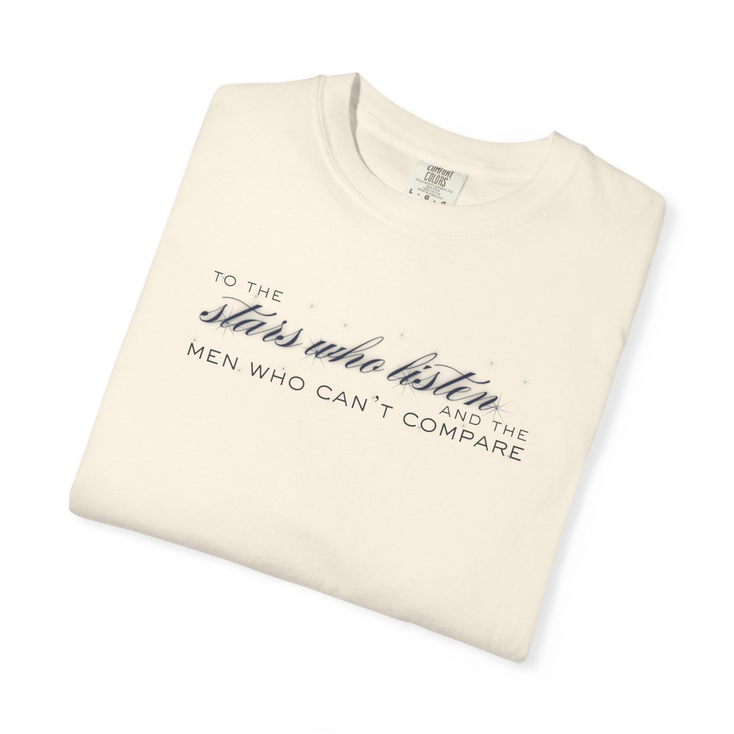 Unisex T-shirt with Rhysand to Feyre's 'To the stars who listen' Design - A Court of Mist and Fury Book Fans