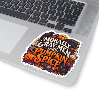 Morally Gray Men & Pumpkin Spice Sticker | Fall BookTok Decal