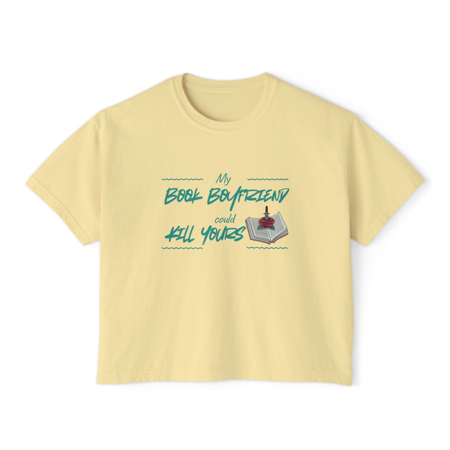 My Book Boyfriend Could Kill Yours Women's Boxy Tee, Casual Literary T-Shirt, Gift for Book Lovers, Cute Summer Top, Funny Bookish Apparel