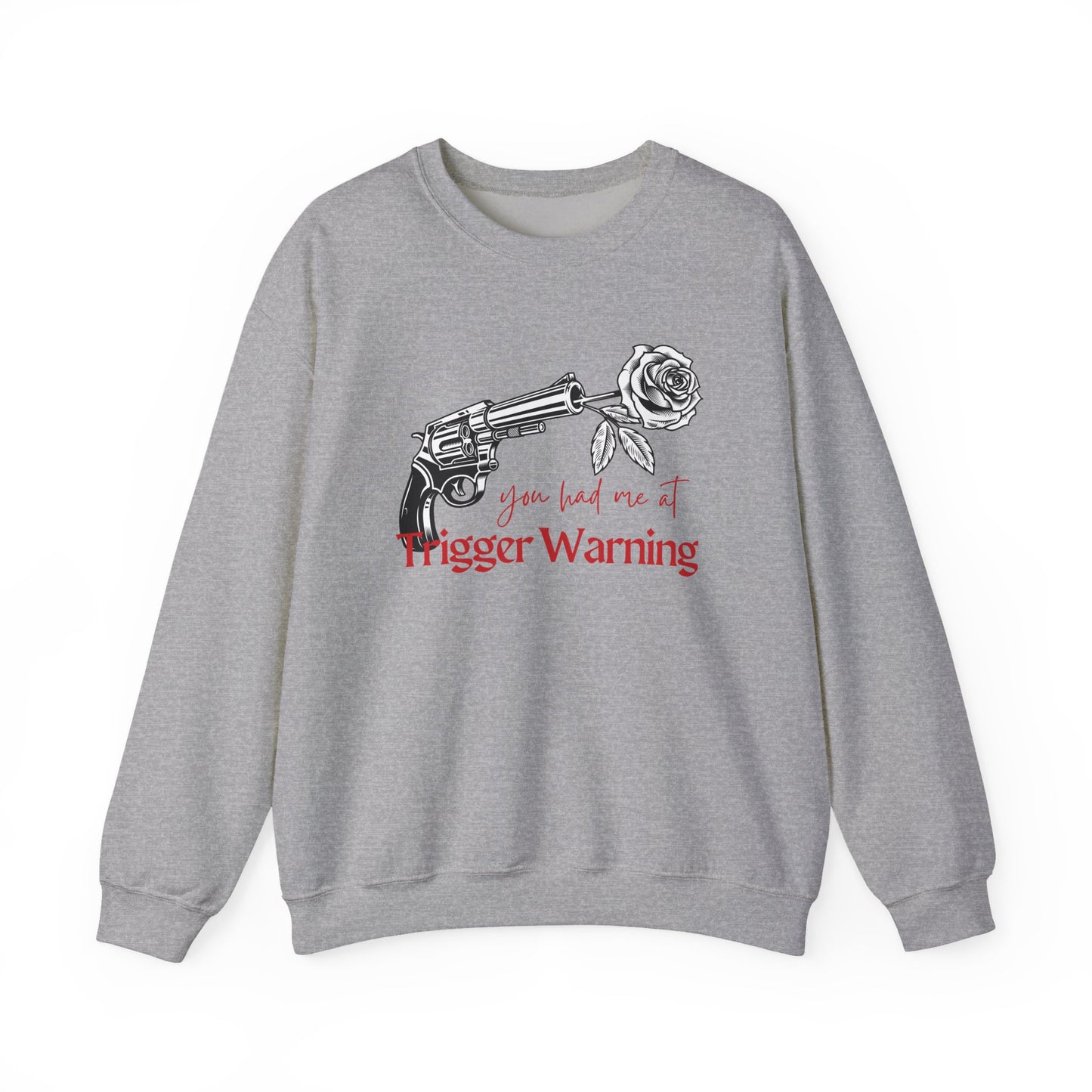 You Had Me at Trigger Warning Sweatshirt | Dark Romance BookTok Crewneck