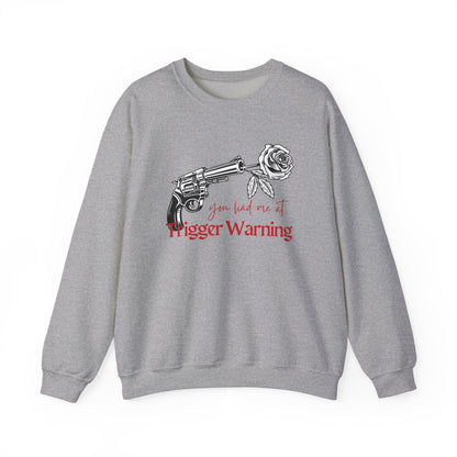 You Had Me at Trigger Warning Sweatshirt | Dark Romance BookTok Crewneck