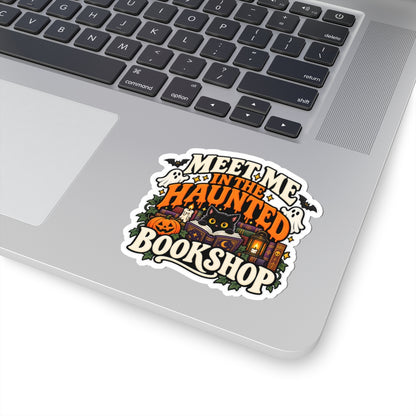 Meet Me at the Haunted Bookshop Sticker | Book Lover Decal