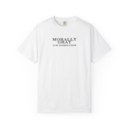 Moral Gray Statement T-Shirt for All Occasions