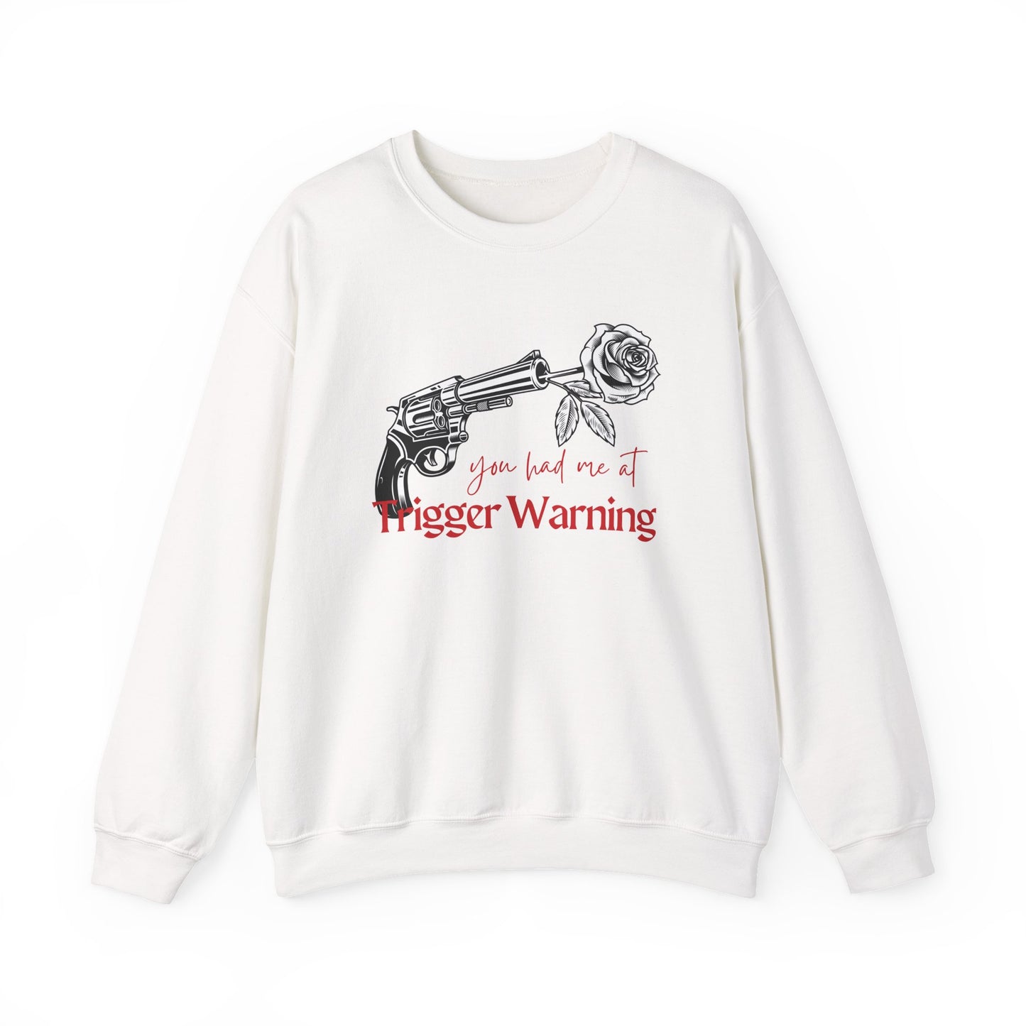 You Had Me at Trigger Warning Sweatshirt | Dark Romance BookTok Crewneck
