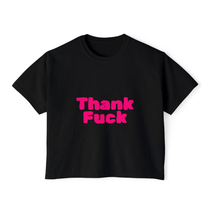 Thank F**k Women's Boxy Tee | Casual Graphic Tee, Funny T-Shirt, Gift for Friends, Everyday Wear, Summer Top