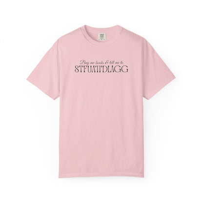 Buy me books & tell me to STFUATTDLAGG T-Shirt - Casual Comfort Tee for Everyday Wear, Gift for Friends, Relaxed Style, Bookish shirt, Unique Fashion Statement
