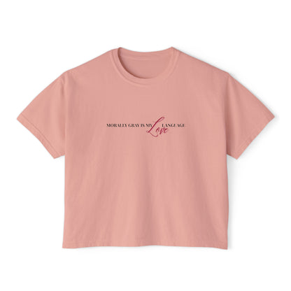 Morally Gray is My Love Language Women’s Boxy Tee - Love Message, Cute Casual Wear, Summer Top, Gift for Her, Everyday Style