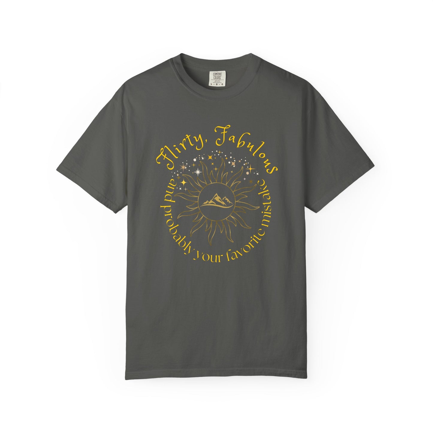 T-shirt with 'Flirty, fabulous, and probably your favorite mistake' quote by HELION, ACOTAR Series