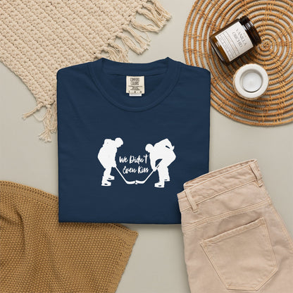 We Didn’t Even Kiss Hockey Shirt | Hockey Romance IYKYK Reader Tee