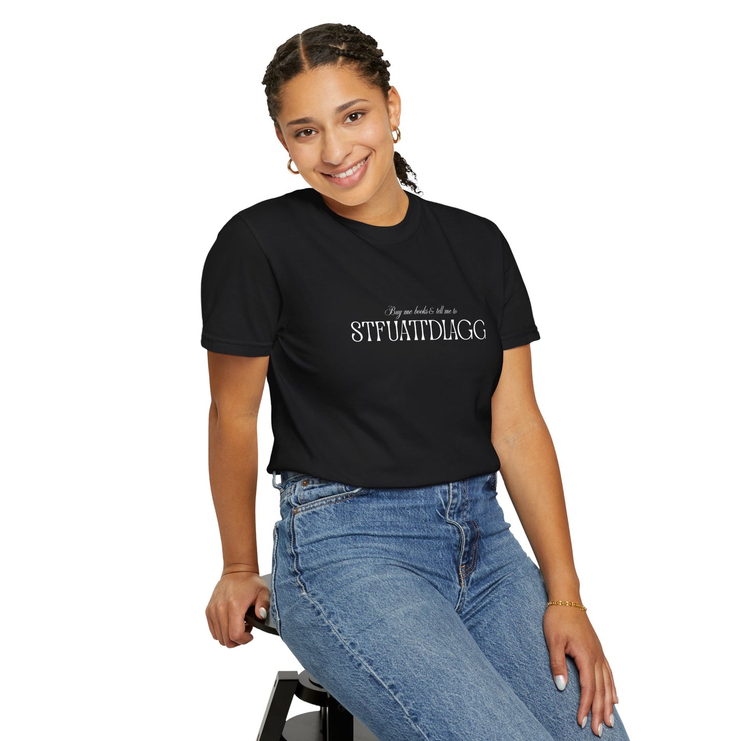 Buy Me Books & Tell Me to STFUATTDLAGG Tee | Minimalist Spicy Bookish Shirt