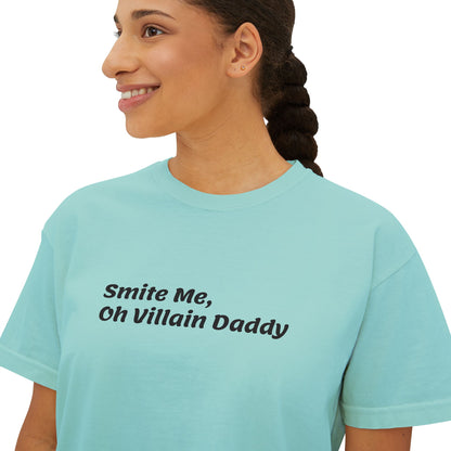 Smite Me, Oh Villain Daddy Women's Boxy Tee, Casual T-Shirt, Trendy Graphic Top, Fun Gift for Her, Cute Summer Shirt, Relaxed Fit Tee