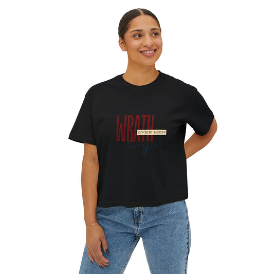 Wrath Over Men Always Empowering Women's Boxy Tee | Casual Wear, Gift for Her, Graphic T-Shirt, Feminist Fashion, Everyday Comfort