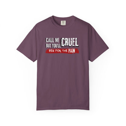 T-Shirt 'Call me cruel. But you'll beg for the pain.' - BookTok Lovers - The Ritual inspired'