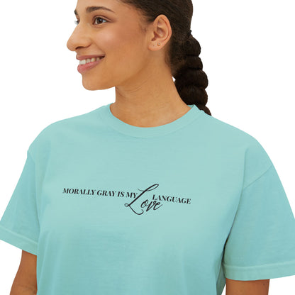 Morally Gray is My Love Language Women’s Boxy Tee - Love Message, Cute Casual Wear, Summer Top, Gift for Her, Everyday Style