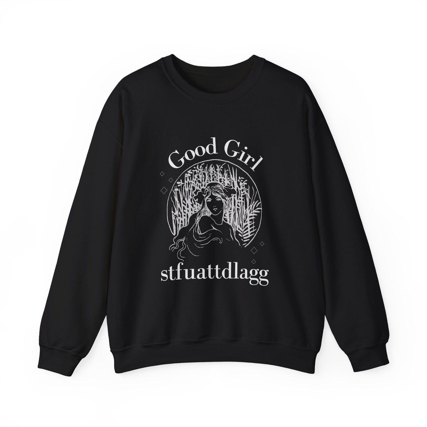 Good Girl STFUATTDLAGG Sweatshirt | Dark Romance BookTok Pullover