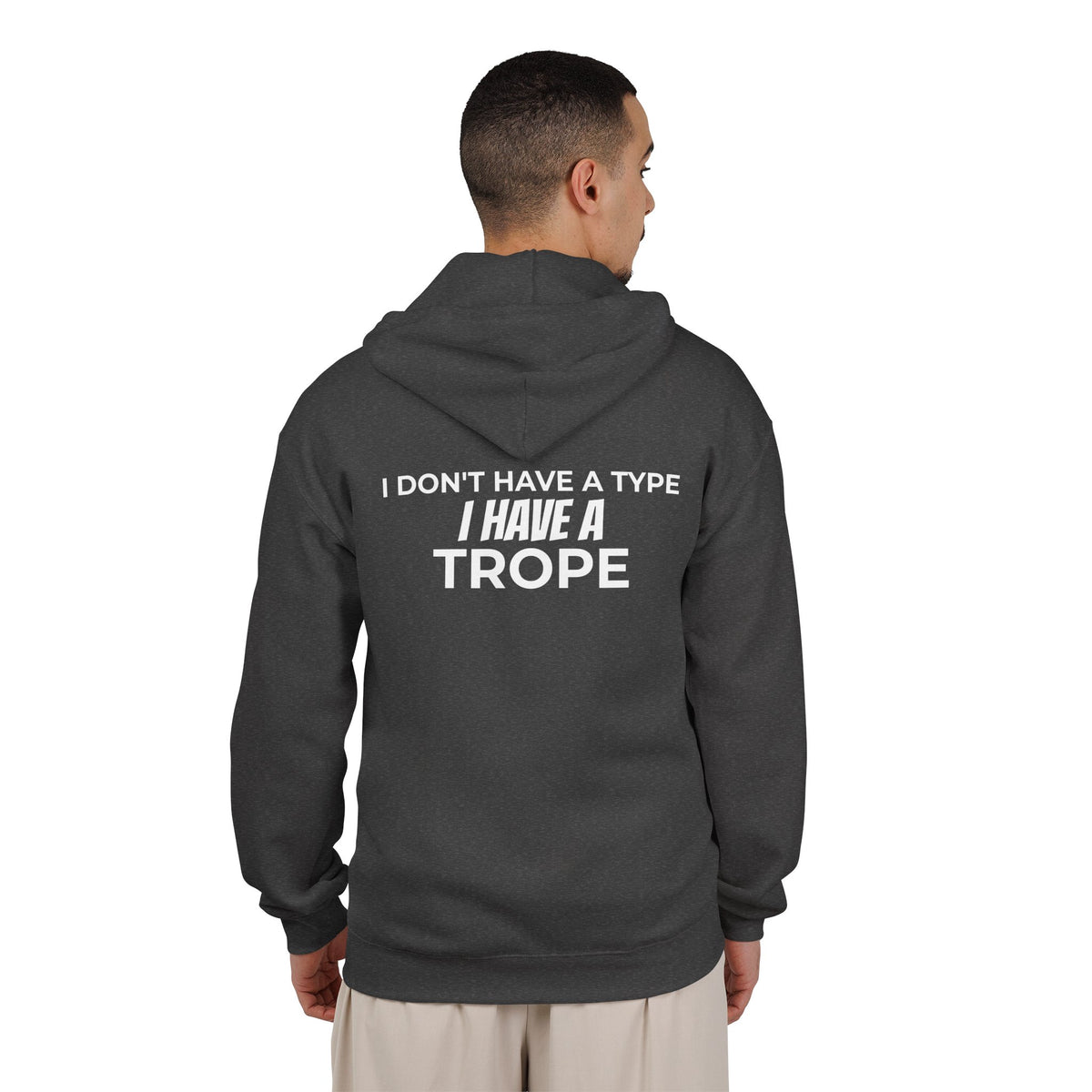 I Don’t Have a Type, I Have a Trope Zip-Up Hoodie | BookTok Romance Reader Sweatshirt